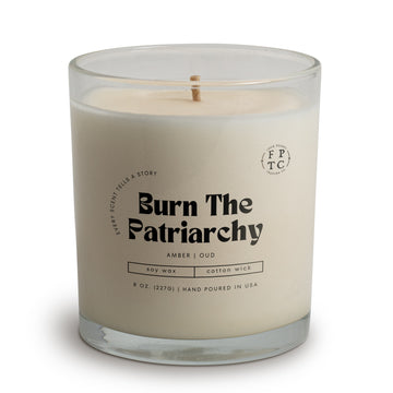 Burn the Patriarchy 8oz Soy Candle