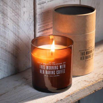 Four Points Trading Co. Scentiments 8oz Soy Candle - This Morning With Her Having Coffee 